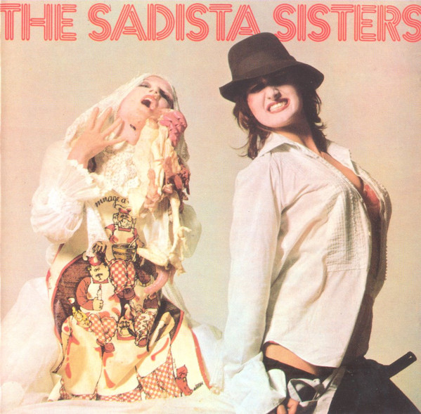 The Sadista Sisters – The Sadista Sisters (1989, CD) - Discogs