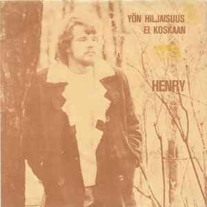 Henry Haapalainen - Yön Hiljaisuus / Ei Koskaan album cover