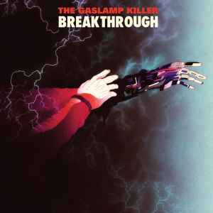 Breakthrough - The Gaslamp Killer
