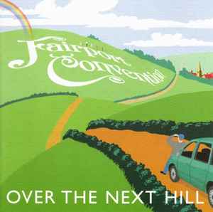 Over The Next Hill - Fairport Convention