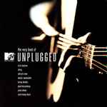 The Very Best Of MTV Unplugged (2002, CD) - Discogs