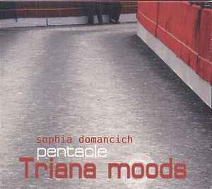 Sophia Domancich Pentacle - Triana Moods album cover