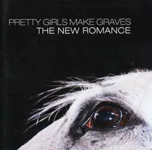 Pretty Girls Make Graves - The New Romance album cover