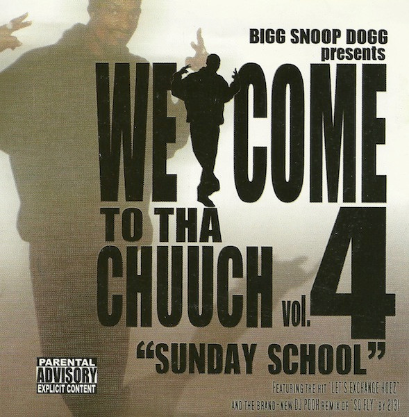 Bigg Snoop Dogg – Presents Welcome To Tha Chuuch Vol. 4 