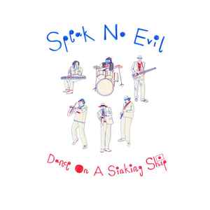 Speak No Evil (3) - Dance On A Sinking Ship album cover