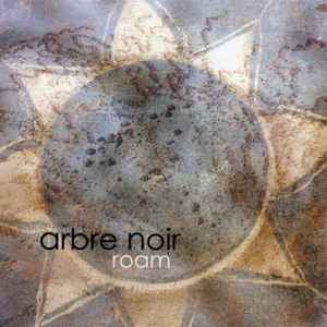 Arbre Noir - Roam