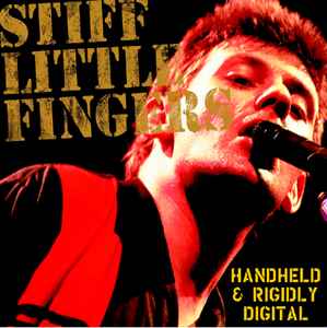 Stiff Little Fingers - Handheld And Rigidly Digital album cover