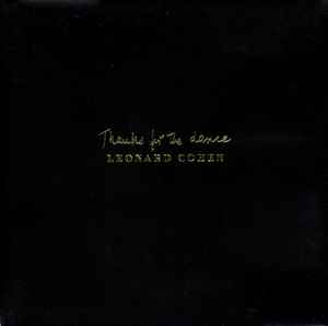 Thanks For The Dance - Leonard Cohen