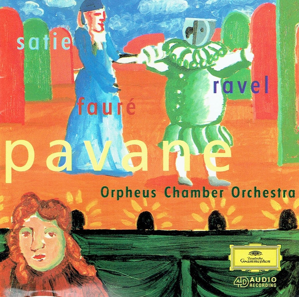 lataa albumi Orpheus Chamber Orchestra, Satie, Ravel, Fauré - Pavane