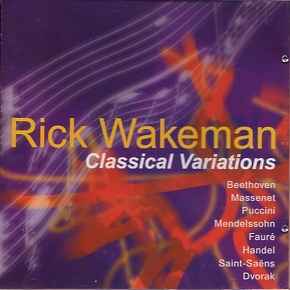Rick Wakeman - Classical Variations