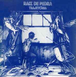 Raiz De Pedra - Trajetória album cover