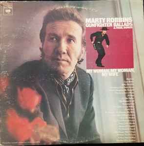 Marty Robbins - Gunfighter Ballads & Trail Songs / My Woman, My Woman, My Wife album cover