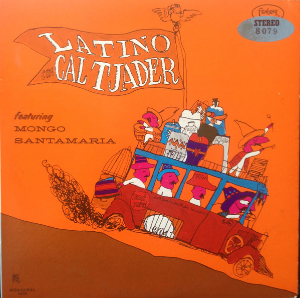 Cal Tjader Featuring Mongo Santamaria - Latino Con Cal Tjader