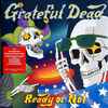 Grateful Dead* - Ready Or Not