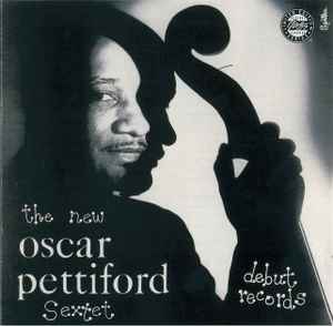 The New Oscar Pettiford Sextet - The New Oscar Pettiford Sextet album cover