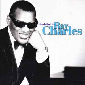 Ray Charles - The Definitive Ray Charles