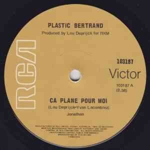Plastic Bertrand - Ca Plane Pour Moi