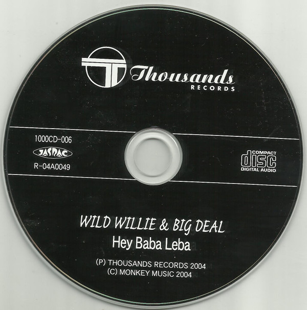 télécharger l'album Download Wild Willie & Big Deal - Hey Baba Leba album
