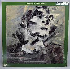 Japan – Oil On Canvas = オイル・オン・キャンバス (1983, VHD) - Discogs