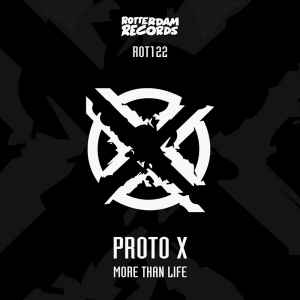 More Than Life - Proto X