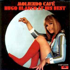 Hugo Blanco - Moliendo Café album cover