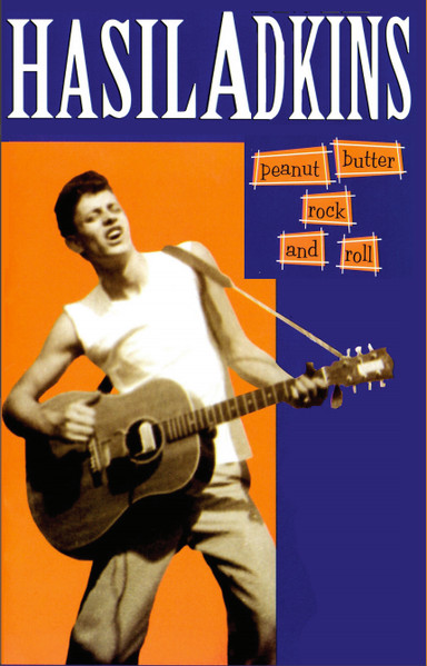 Hasil Adkins – Peanut Butter Rock And Roll (2015, Cassette) - Discogs