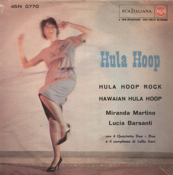 baixar álbum Miranda Martino, Lucia Barsanti, Quartetto Due + Due, Lallo Gori - Hula Hoop