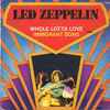 Led Zeppelin - Whole Lotta Love / Immigrant Song