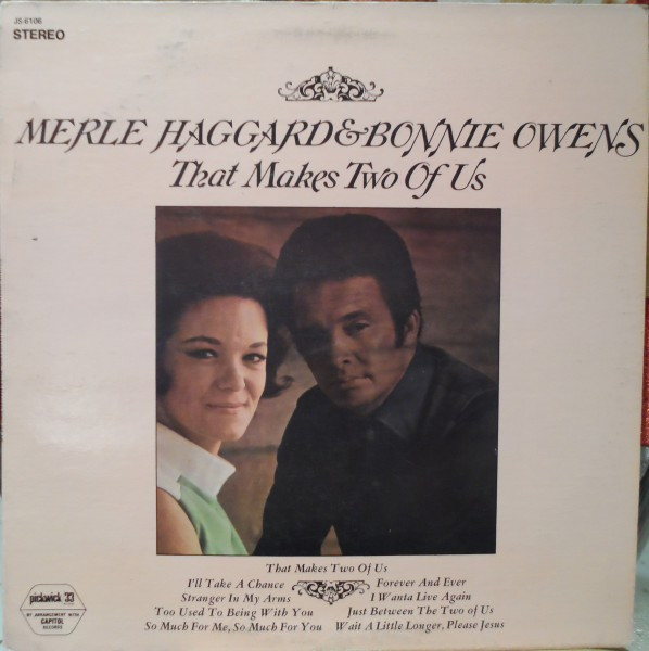 Country Music:That Makes Two Of Us-Merle Haggard And Bonnie Owens Lyrics  and Chords