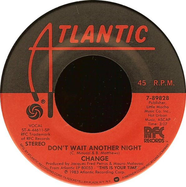 Change – Don't Wait Another Night (1983, AR, Vinyl) - Discogs