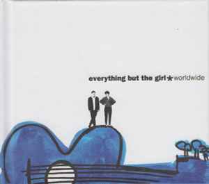 Worldwide And The Acoustic EPs - Everything But The Girl