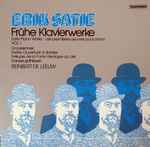Erik Satie, Reinbert de Leeuw - Frühe Klavierwerke Vol. 1 (LP, Comp, Gat)