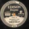 Vernon Dalhart And Frank M. Kamplain* / Vernon Dalhart And Ed. Smalle* - Ukulele Lou / I Want To See My Tennessee