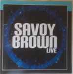 Cover of Savoy Brown Live, , CDr