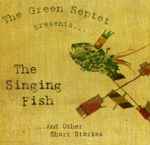 The Green Septet – The Singing Fish ... And Other Short Stories (2005