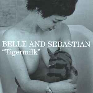 Belle & Sebastian - Tigermilk album cover
