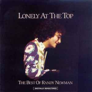 Lonely at the top : the best of Randy Newman / Randy Newman, chant | Newman, Randy (1943-....). Interprète