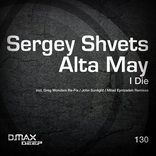 last ned album Sergey Shvets, Alta May - I Die