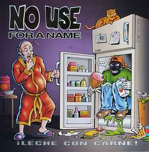 ¡Leche Con Carne! - No Use For A Name