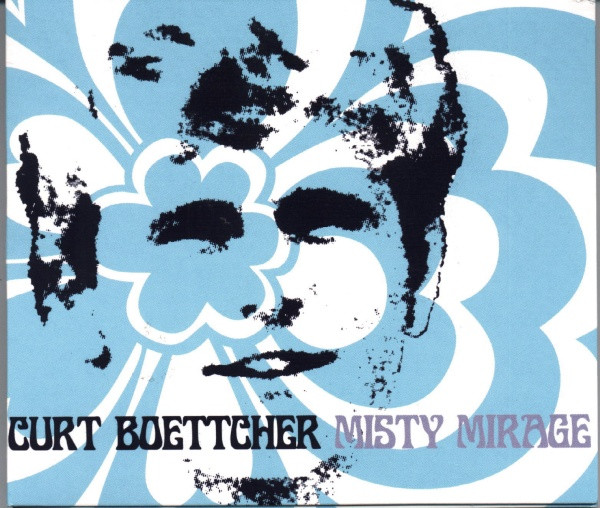 Curt Boettcher – Misty Mirage (2000, CD) - Discogs