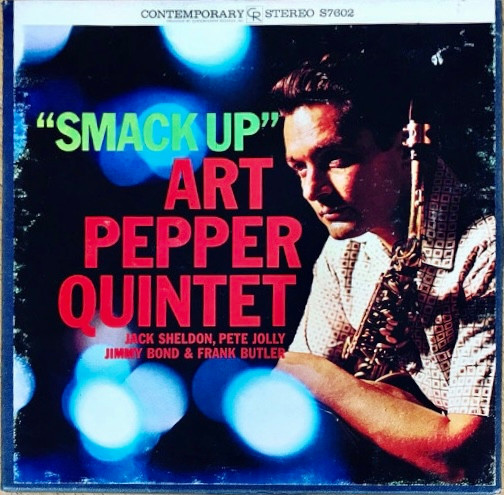 Art Pepper Quintet – Smack Up (1962, Reel-To-Reel) - Discogs
