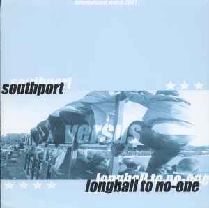 International Match 2001 - Southport Versus Longball To No-One
