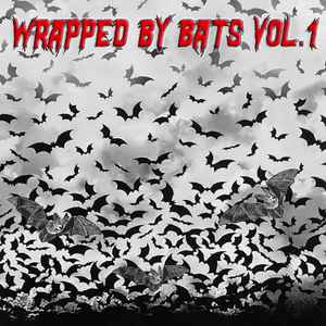 Various - Wrapped By Bats Vol 1 - Free Edition album cover