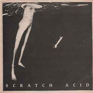 Scratch Acid - Scratch Acid