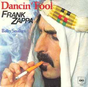 Dancin' Fool / Baby Snakes (Vinyl, 7