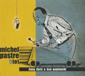 Michel Pastre Quintet - - feat Dany Doriz & Ken Peplowski album cover