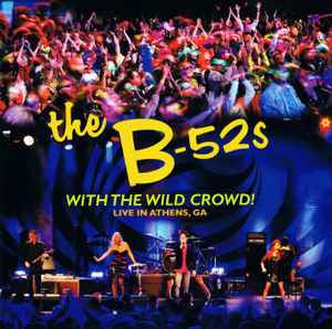 The B-52's – Live! London 2013 (2013, CD) - Discogs