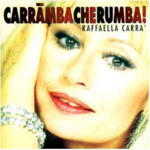 Raffaella Carrà - Carrāmba Che Rumba! album cover