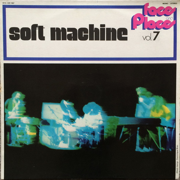 télécharger l'album Soft Machine - Faces And Places Vol 7