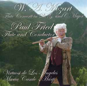 Paul Fried (2) - W.A. Mozart Flute Concerti In D, G, And C Major album cover